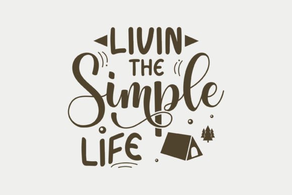 Livin the Simple Life Camping SVG Review